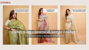 Planning to Buy a Banarasi Silk Saree for Weddings? Your Complete Guide to Making the Perfect Choice!