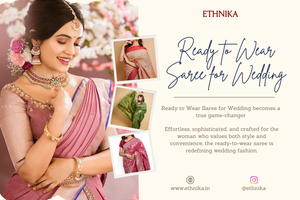 Ready to Wear Saree for Wedding | Effortless Bridal Elegance